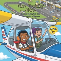 Pilot Training ABCs: From Checklist to Clearance B0H9WZQBQJ Book Cover