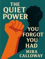 The Quiet Power You Forgot You Had B0G3N6HR49 Book Cover