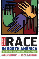 Race in North America: Origin And Evolution of a Worldview