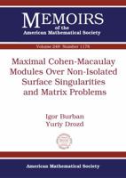 Maximal Cohen-Macaulay Modules Over Non-Isolated Surface Singularities and Matrix Problems 1470425378 Book Cover