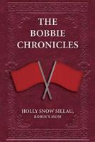 The Bobbie Chronicles 1537679082 Book Cover