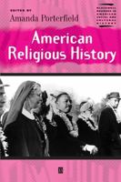 American Religious History (Blackwell Readers in American Social and Cultural History (Paper)) 0631223223 Book Cover