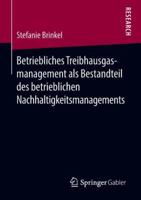 Betriebliches Treibhausgasmanagement als Bestandteil des betrieblichen Nachhaltigkeitsmanagements 3658222069 Book Cover