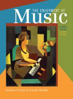 The Enjoyment of Music, Shorter Version 0393934152 Book Cover