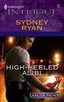 High-Heeled Alibi (Harlequin Intrigue Series) 0373229194 Book Cover