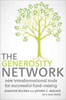 The Generosity Network: New Transformational Tools for Successful Fund-Raising 0770437796 Book Cover