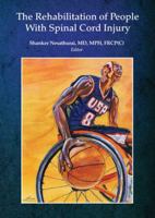 The Rehabilitation of People with Spinal Cord Injury 0632045264 Book Cover