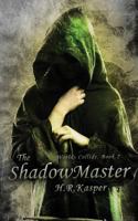 The Shadowmaster 152331463X Book Cover