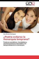 ¿Podría evitarse la menarquia temprana? 3845480246 Book Cover