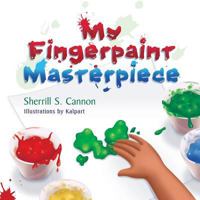 My Fingerpaint Masterpiece 1682358127 Book Cover