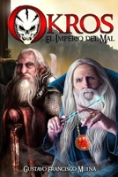 Okros el imperio del mal (1) (Spanish Edition) 1520896441 Book Cover