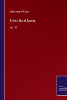 British Rural Sports: Vol. VII 3752530561 Book Cover