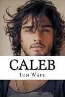 Caleb: The Ragin Cajun 1545331162 Book Cover