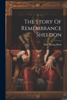 The Story Of Remembrance Sheldon 1021860743 Book Cover