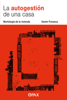 La autogestión de una casa: Morfología de la vivienda 6077134899 Book Cover