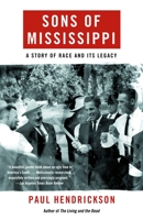 Sons of Mississippi: A Story of Race and Its Legacy 0375704256 Book Cover