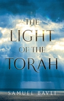 The Light of the Torah 1737674319 Book Cover