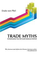 Trade Myths: Globalization has left trade balances behind 9833214053 Book Cover