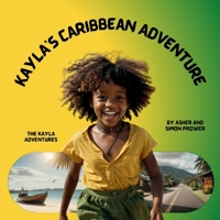 Kayla's Caribbean Adventure 1738401200 Book Cover