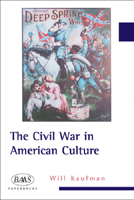 The Civil War in American Culture (Baas Paperbacks) 0748619356 Book Cover