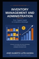 INVENTORY MANAGEMENT AND ADMINISTRATION B0HMZSV3ZZ Book Cover
