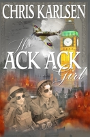 The Ack-Ack Girl B08W3P3LVS Book Cover