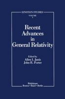 Recent Advances in General Relativity (Einstein Studies) 0817635416 Book Cover