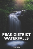 Peak District Waterfalls: A photographers guide 1086633369 Book Cover