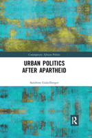 Urban Politics After Apartheid 1472488954 Book Cover