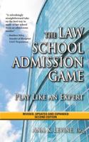 The Law School Admission Game: Play Like an Expert 0983845387 Book Cover