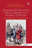 Eighteenth-Century Thing Theory in a Global Context: From Consumerism to Celebrity Culture 1138548235 Book Cover