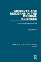Ancient and Moderns in the Medical Sciences (Variorum Collected Studies Series) 0860788342 Book Cover