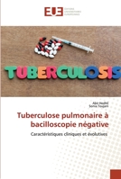 Tuberculose pulmonaire à bacilloscopie négative 6203419508 Book Cover