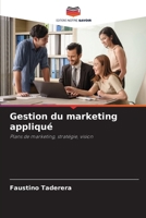Gestion du marketing appliqué: Plans de marketing, stratégie, vision (French Edition) 620373053X Book Cover