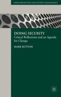 Doing Security: Critical Reflections and an Agenda for Change 1349362859 Book Cover