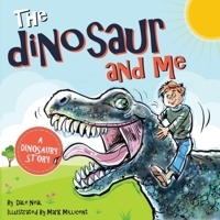 The Dinosaur and Me 1739300424 Book Cover