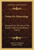 Notes on Mineralogy 1437053149 Book Cover