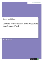 Carp and Mono-Sex Nile Tilapia Polyculture in a Cemented Tank 3346334740 Book Cover