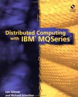 Distributed Computing with IBM(r) MQSeries 0471149349 Book Cover