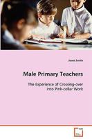 Male Primary Teachers 3639068793 Book Cover