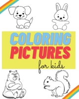 Coloring pictures for kids 0843581670 Book Cover
