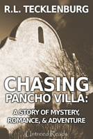 Chasing Pancho Villa 1604747102 Book Cover