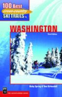 100 Best Cross Country Ski Trails in Washington 0898868068 Book Cover