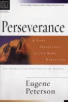 CBBS: Perserverance: A Long Obedience in the Same Direction (Christian Basics Bible Studies) 0851113796 Book Cover
