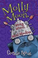 Molly Moon, Micky Minus, & the Mind Machine 0060750383 Book Cover