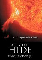 All Shall Hide 145205634X Book Cover