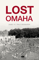 Lost Omaha 1467119849 Book Cover
