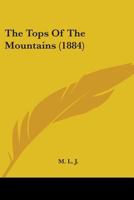 The Tops Of The Mountains 1165654636 Book Cover