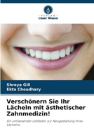 Verschönern Sie Ihr Lächeln mit ästhetischer Zahnmedizin! (German Edition) 6202453230 Book Cover