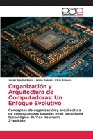 Organización y Arquitectura de Computadoras: Un Enfoque Evolutivo 6137358909 Book Cover